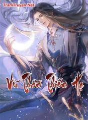 Vũ Thần Thiên Hạ – Vũ Phong