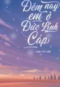 dem-nay-em-o-duc-linh-cap-1732675529