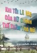 khi-toi-la-me-cua-nu-chinh-the-than-tra-nu-1769774788